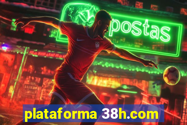 plataforma 38h.com